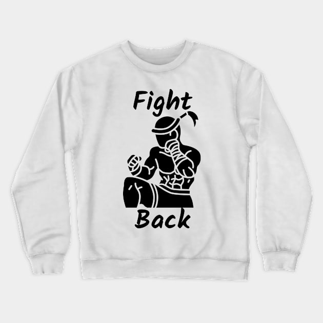 Fight Back Crewneck Sweatshirt by Claudia Williams Apparel